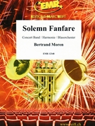Solemn Fanfare by Moren Bertrand for Concert Band - Blasorchester - Harmonie (Concert Band - Blasorchester - Harmonie (Marschformat / Petit format / Card Size))