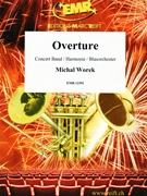 Overture by Worek Michal for Concert Band - Blasorchester - Harmonie (Concert Band - Blasorchester - Harmonie)