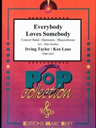 Everybody Loves Somebody by Taylor Irving and Lane Ken - Jirka Kadlec - for Concert Band - Blasorchester - Harmonie (Concert Band - Blasorchester - Harmonie)