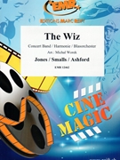 The Wiz by Jones and Smalls and Ashford - Michal Worek - for Concert Band - Blasorchester - Harmonie (Concert Band - Blasorchester - Harmonie)