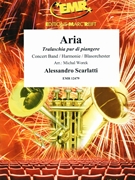 Aria by Scarlatti Alessandro - Michal Worek - for Concert Band - Blasorchester - Harmonie (Concert Band - Blasorchester - Harmonie (Marschformat / Petit format / Card Size))