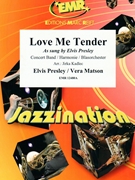 Love Me Tender by Presley Elvis and Matson Vera - Jirka Kadlec - for Concert Band - Blasorchester - Harmonie (Concert Band - Blasorchester - Harmonie)