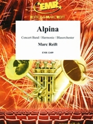 Alpina by Reift Marc for Concert Band - Blasorchester - Harmonie (Concert Band - Blasorchester - Harmonie)