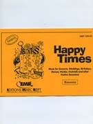 Happy Times (Bassoon) by Armitage Dennis for Concert Band - Blasorchester - Harmonie (Concert Band - Blasorchester - Harmonie (Marschformat / Petit format / Card Size))