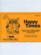 Happy Times (1st / 2nd Eb Alto Saxophone) by Armitage Dennis for Concert Band - Blasorchester - Harmonie (Concert Band - Blasorchester - Harmonie (Marschformat / Petit format / Card Size))