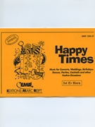 Happy Times (1st Eb Horn) by Armitage Dennis for Brass Band (Brass Band (Marschformat / Petit format / Card Size))