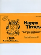 Happy Times (2nd / 3rd Bb Trombone Treble Clef) by Armitage Dennis for Brass Band (Brass Band (Marschformat / Petit format / Card Size))