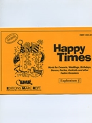 Happy Times (Bb Euphonium Treble Clef) by Armitage Dennis for Concert Band - Blasorchester - Harmonie (Concert Band - Blasorchester - Harmonie (Marschformat / Petit format / Card Size))