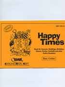 Happy Times (Bass Guitar) by Armitage Dennis for Concert Band - Blasorchester - Harmonie (Concert Band - Blasorchester - Harmonie (Marschformat / Petit format / Card Size))
