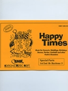 Happy Times (Special Parts 1st / 2nd Bb Baritone Bass Clef) by Armitage Dennis for Concert Band - Blasorchester - Harmonie (Concert Band - Blasorchester - Harmonie (Marschformat / Petit format / Card Size))