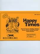 Happy Times (Special Parts Eb Tuba Bass Clef) by Armitage Dennis for Concert Band - Blasorchester - Harmonie (Concert Band - Blasorchester - Harmonie (Marschformat / Petit format / Card Size))