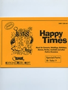 Happy Times (Special Parts Bb Tuba Bass Clef) by Armitage Dennis for Concert Band - Blasorchester - Harmonie (Concert Band - Blasorchester - Harmonie (Marschformat / Petit format / Card Size))