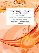 Evening Prayer by Humperdinck Engelbert - Mortimer John Glenesk - for Concert Band - Blasorchester - Harmonie (Concert Band - Blasorchester - Harmonie (+ Chorus SA (Women or Children)))