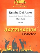 Rumba Del Amor by Reift Marc for Concert Band - Blasorchester - Harmonie (Concert Band - Blasorchester - Harmonie)