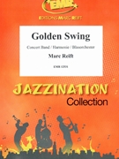 Golden Swing by Reift Marc for Concert Band - Blasorchester - Harmonie (Concert Band - Blasorchester - Harmonie)
