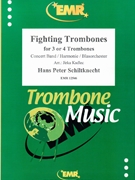 Fighting Trombones by Schiltknecht Hans Peter - Jirka Kadlec - for Concert Band - Blasorchester - Harmonie (Concert Band - Blasorchester - Harmonie (for 3 or 4 Trombones))