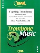 Fighting Trombones by Schiltknecht Hans Peter - Jirka Kadlec - for Trombone and Concert Band (Trombone and Concert Band)