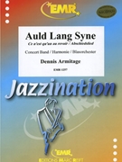 Auld Lang Syne by Traditional - Armitage Dennis - for Concert Band - Blasorchester - Harmonie (Concert Band - Blasorchester - Harmonie)