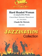 Hard Headed Woman by Metruis Claude De - Jirka Kadlec - for Concert Band - Blasorchester - Harmonie (Concert Band - Blasorchester - Harmonie)
