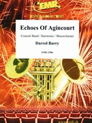 Echoes Of Agincourt by Barry Darrol for Concert Band - Blasorchester - Harmonie (Concert Band - Blasorchester - Harmonie)
