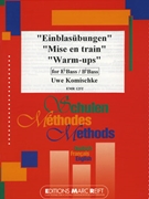 Warm-ups / Einblasubungen / Mise en train by Komischke Uwe for Eb Bass Tutors and Studies (Eb Bass Tutors and Studies)