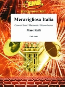Meravigliosa Italia by Reift Marc for Concert Band - Blasorchester - Harmonie (Concert Band - Blasorchester - Harmonie)