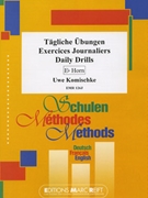 Tagliche ubungen / Daily Drills by Komischke Uwe for Eb Horn Tutors and Studies (Eb Horn Tutors and Studies)