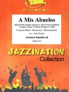 A Mis Abuelos by Sandoval Arturo - Jirka Kadlec - for Trombone and Concert Band (Trombone and Concert Band)