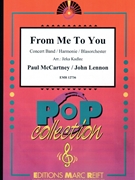 From Me To You by - Lennon John and Mccartney Paul Jirka Kadlec - Beatles for Concert Band - Blasorchester - Harmonie (Concert Band - Blasorchester - Harmonie)