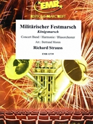 Militarischer Festmarsch by Strauss Richard - Moren Bertrand - for Concert Band - Blasorchester - Harmonie (Concert Band - Blasorchester - Harmonie)