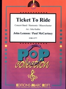 Ticket To Ride by - Lennon John and Mccartney Paul Jirka Kadlec - Beatles for Concert Band - Blasorchester - Harmonie (Concert Band - Blasorchester - Harmonie)