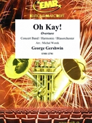 Oh Kay! by Gershwin George - Michal Worek - for Concert Band - Blasorchester - Harmonie (Concert Band - Blasorchester - Harmonie)