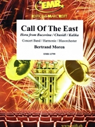 Call Of The East by Moren Bertrand for Concert Band - Blasorchester - Harmonie (Concert Band - Blasorchester - Harmonie)