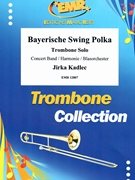 Bayerische Swing Polka by Kadlec Jirka for Concert Band - Blasorchester - Harmonie (Concert Band - Blasorchester - Harmonie (Trombone Solo))