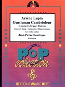 Arsene Lupin Gentleman Cambrioleur by Bourtayre Jean-Pierre - Jirka Kadlec - for Concert Band - Blasorchester - Harmonie (Concert Band - Blasorchester - Harmonie)