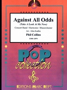 Against All Odds by Collins Phil - Jirka Kadlec - for Concert Band - Blasorchester - Harmonie (Concert Band - Blasorchester - Harmonie)