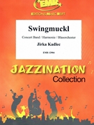 Swingmuckl by Kadlec Jirka for Concert Band - Blasorchester - Harmonie (Concert Band - Blasorchester - Harmonie)