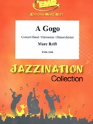 A Gogo by Reift Marc for Concert Band - Blasorchester - Harmonie (Concert Band - Blasorchester - Harmonie)