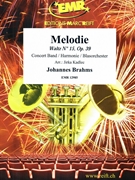 Melodie by Brahms Johannes - Jirka Kadlec - for Concert Band - Blasorchester - Harmonie (Concert Band - Blasorchester - Harmonie)
