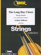 The Long Day Closes by Sullivan Arthur S - Michel Jean-Francois - for String Quartet (String Quartet)