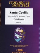 Santa Cecilia by Baratto Paolo for Chorus (Chorus (SATB) and Organ (includes 20 parts of Chorus))