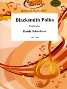 Blacksmith Polka by Schneiders Hardy for Orchestra (Orchestra)