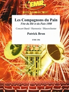 Les Compagnons du Pain by Bron Patrick for Concert Band - Blasorchester - Harmonie (Concert Band - Blasorchester - Harmonie (Marschformat / Petit format / Card Size))
