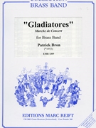 Gladiatores by Bron Patrick for Brass Band (Brass Band)