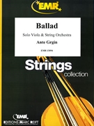 Ballad by Grgin Ante for String Orchestra (String Orchestra (Viola Solo))