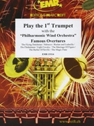 Play The 1st Trumpet With The Philharmonic Wind Orchestra by Various for Play With The Philharmonic Wind Orchestra (Play With The Philharmonic Wind Orchestra)
