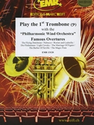 Play The 1st Trombone (Bass Key) With The Philharmonic Wind Orchestra by Various for Play With The Philharmonic Wind Orchestra (Play With The Philharmonic Wind Orchestra)