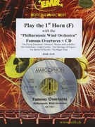 Play The 1st F Horn With The Philharmonic Wind Orchestra by Various for Play With The Philharmonic Wind Orchestra (Play With The Philharmonic Wind Orchestra (+ CD))