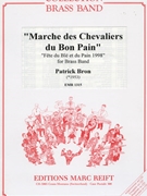 Marche des Chevaliers du Bon Pain by Bron Patrick for Brass Band (Brass Band)