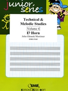 Technical & Melodic Studies Vol. 4 by Mortimer John Glenesk for Eb Horn Tutors and Studies (Eb Horn Tutors and Studies)